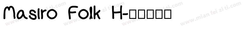 Masiro Folk H字体转换